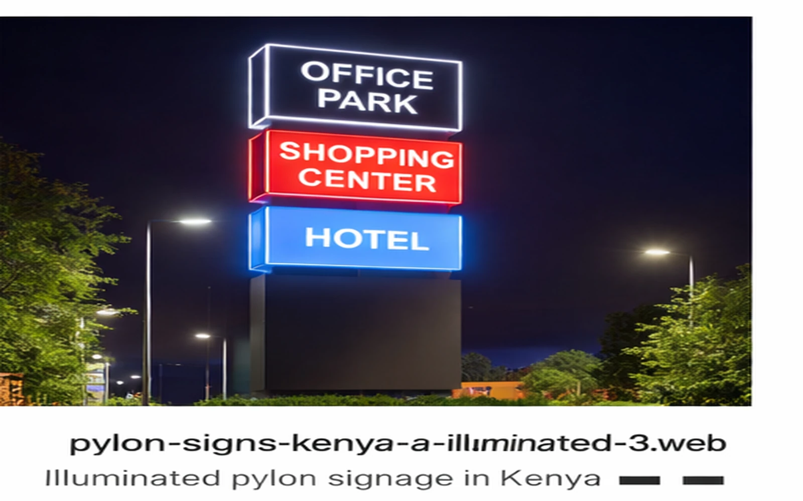 Illuminated pylon signage in Kenya