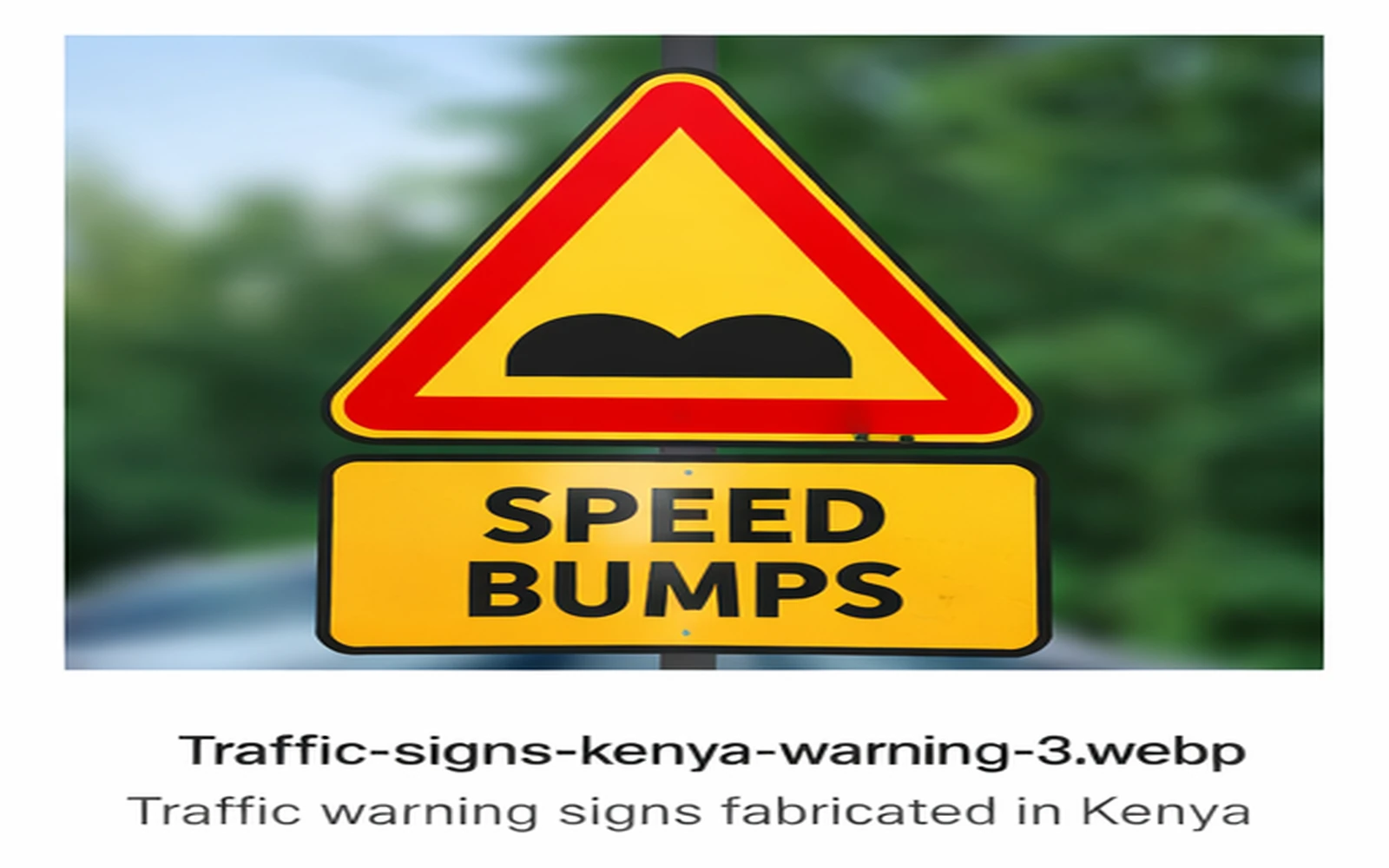 Traffic warning signs fabricated in Kenya